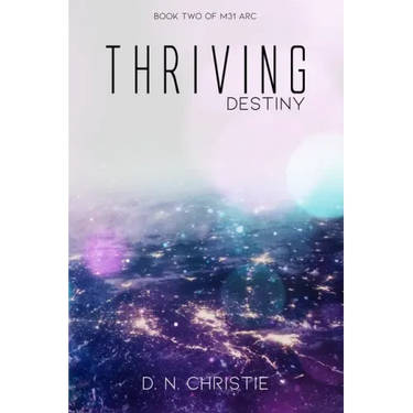 Thriving: Destiny
