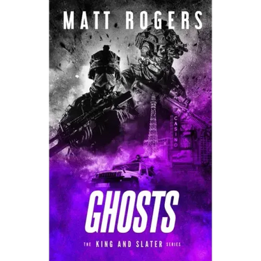 Ghosts: A King & Slater Thriller