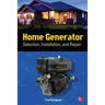 Home Generator: Selection, Installation, and Repair