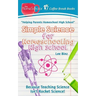 Simple Science for Homeschooling High School: Because Teaching Science isn't Rocket Science!