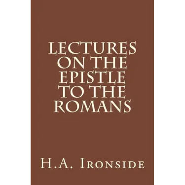 Lectures on the Epistle to the Romans