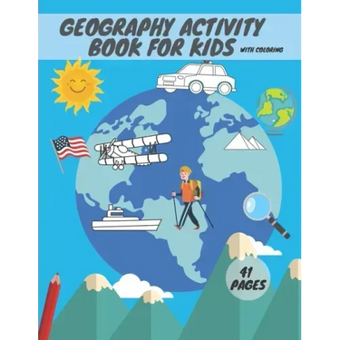 Geography activity book for kids with coloring: Geography For Kid Coloring Mazes Quizzes Maps Countries Learning