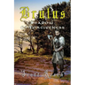 Brutus In the Shadow of Forgiveness