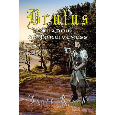 Brutus In the Shadow of Forgiveness