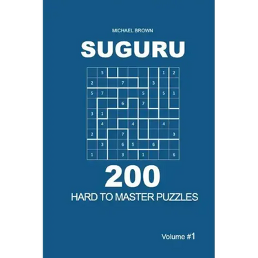 Suguru - 200 Hard to Master Puzzles 9x9 (Volume 1)