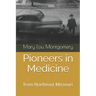 Pioneers in Medicine: Hannibal, Missouri