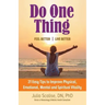 Do One Thing Feel Better\Live Better: 31 Easy Tips to Improve Physical, Emotional, Mental and Spiritual Vitality