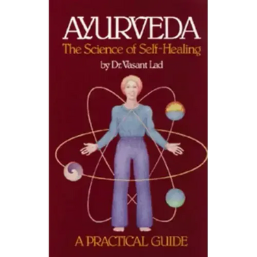 Ayurveda: A Practical Guide: The Science of Self Healing