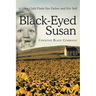 Black-Eyed Susan: A Love-Child Finds Her Father and Her Self