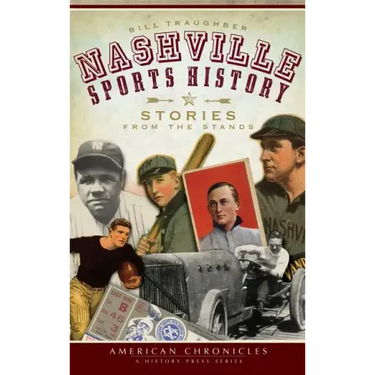 Nashville Sports History: Stories from the Stands