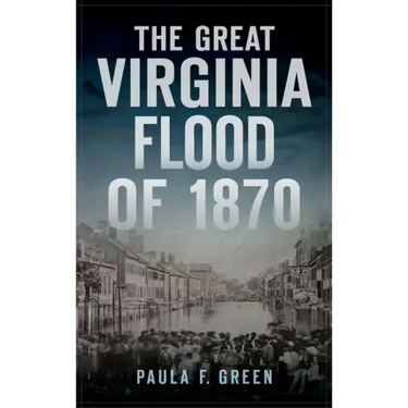 Great Virginia Flood of 1870