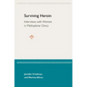 Surviving Heroin: Interviews with Women in Methadone Clinics