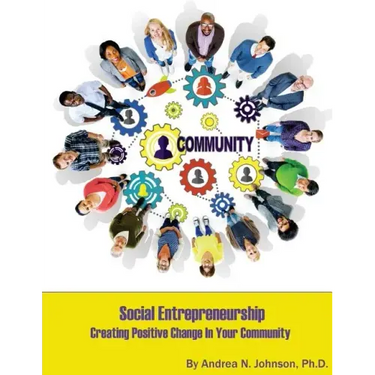 Social Entrepreneurship: Creating Positive Change in Your Community