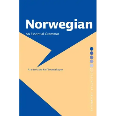 Norwegian: An Essential Grammar
