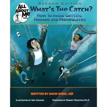 What's The Catch?, 2nd ed.: How to Avoid Getting Hooked and Manipulated