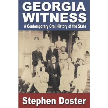 Georgia Witness: A Contemporary Oral History of the State
