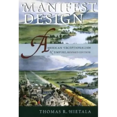Manifest Design: American Exceptionalism and Empire