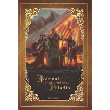 Journal of an Awful Good Paladin: Book 1