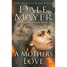 A Mother's Love: A Psychic Visions Novel