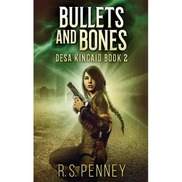 Bullets And Bones