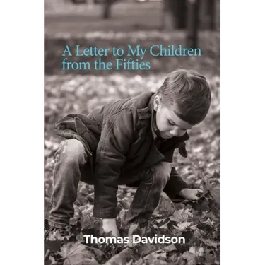 A Letter to My Children from the Fifties