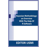 Bayesian Methodology: an Overview With The Help Of R Software