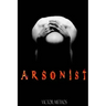 Arsonist