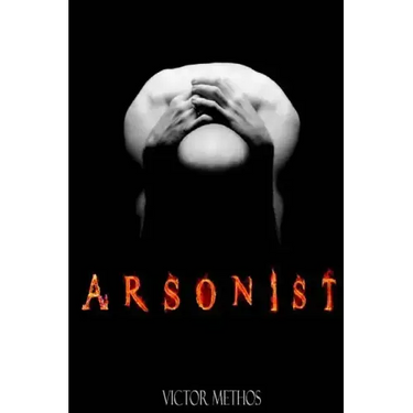 Arsonist