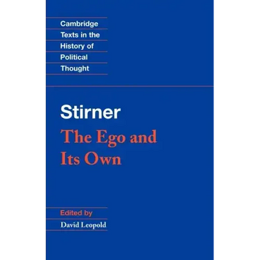 Stirner: The Ego and Its Own