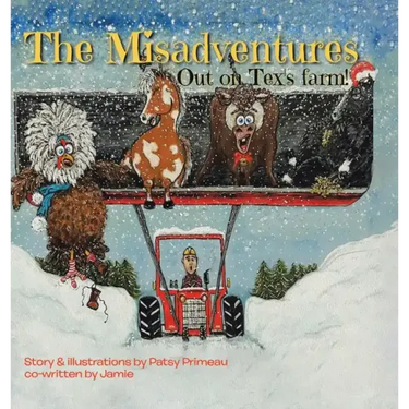 The Misadventures: Out on Tex's Farm