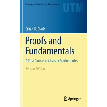 Proofs and Fundamentals: A First Course in Abstract Mathematics