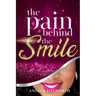 The Pain Behind the SMILE