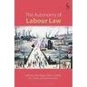 The Autonomy of Labour Law