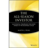 The All-Season Investor: Successful Strategies for Every Stage in the Business Cycle