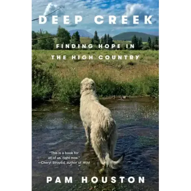 Deep Creek: Finding Hope in the High Country