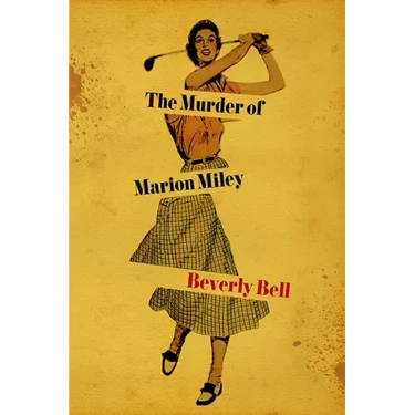 The Murder of Marion Miley