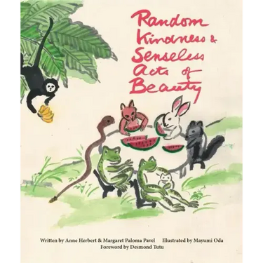 Random Kindness and Senseless Acts of Beauty