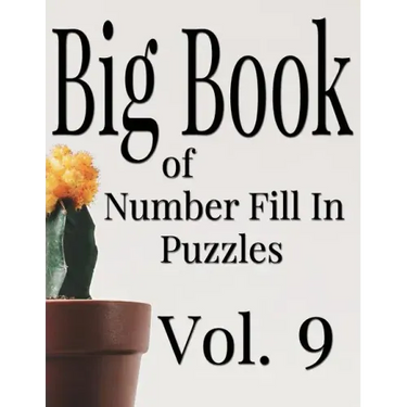 Big Book of Number Fill In Puzzles Vol. 9