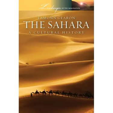 Sahara: A Cultural History