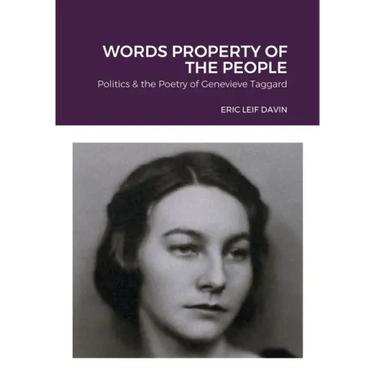 Words Property of the People: Politics & the Poetry of Genevieve Taggard
