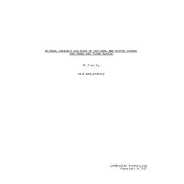 Michael Loayza's Big Book of Original and Useful Scenes For Teens and Young Adults: Michael Loayza's Big Book of Original and Useful Scenes For Teens