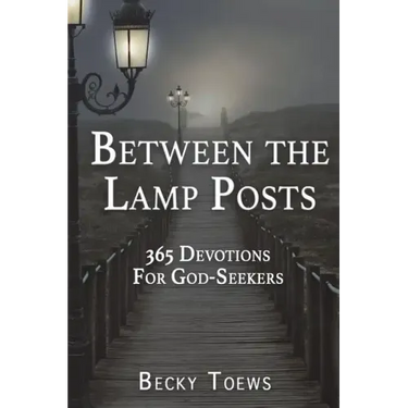 Between the Lamp Posts: 365 Devotions for God-Seekers