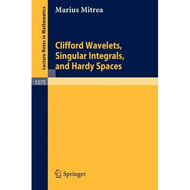 Clifford Wavelets, Singular Integrals, and Hardy Spaces