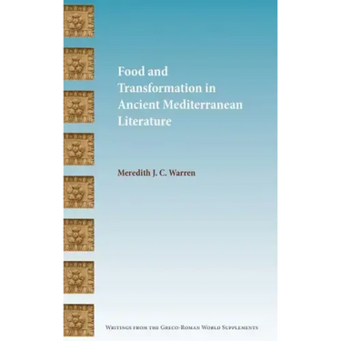 Food and Transformation in Ancient Mediterranean Literature
