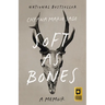 Soft as Bones: A Memoir