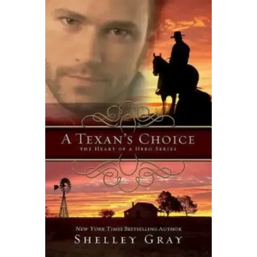 A Texan's Choice: The Heart of a Hero - Book 3