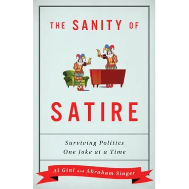 The Sanity of Satire: Surviving Politics One Joke at a Time