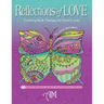 Reflections of Love: Coloring Book Therapy for Grief and Loss
