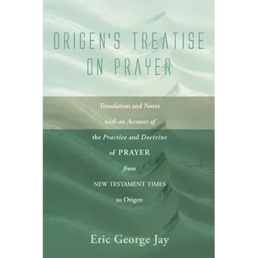 Origen's Treatise on Prayer