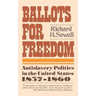 Ballots for Freedom: Antislavery Politics in the United States 1837-1860